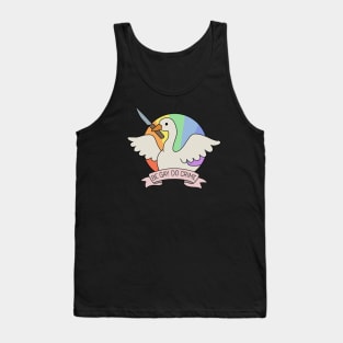 Be Gay Do Crime - Goose Tank Top